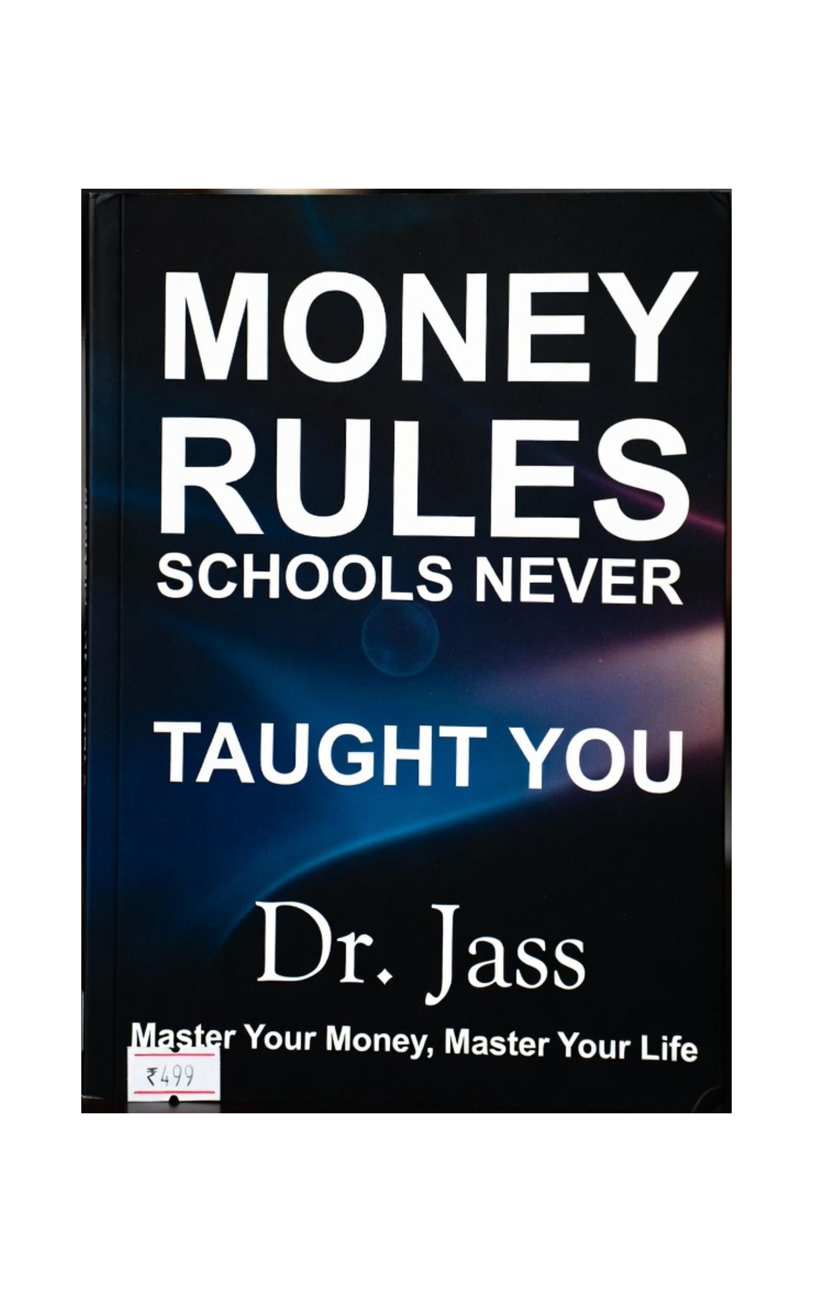 Money Rules Schools Never Taught You